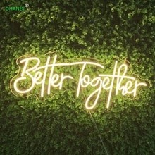 Neon light “better together” hire